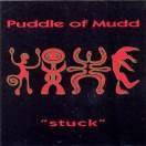 Puddle Of Mudd : Stuck